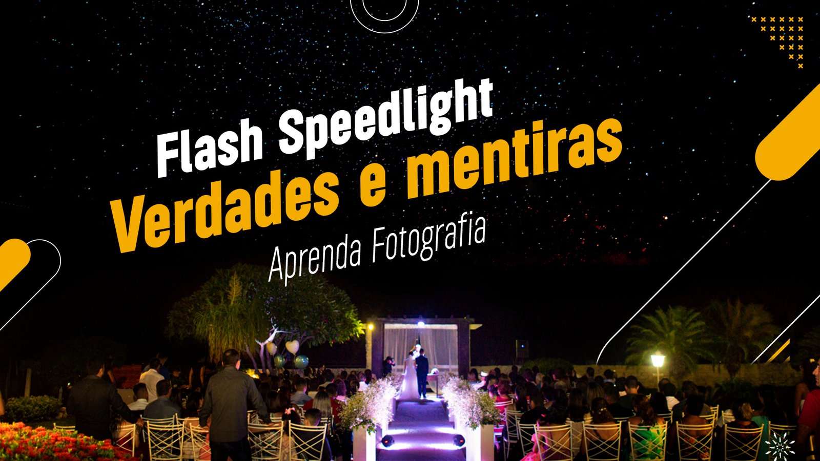 Verdades e mentiras sobre o uso do flash speedlight em dia de casamentos